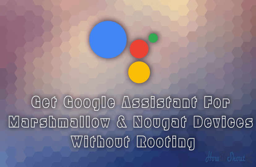 Get Google Assistant On Redmi Note 4 Without Root Right Now!