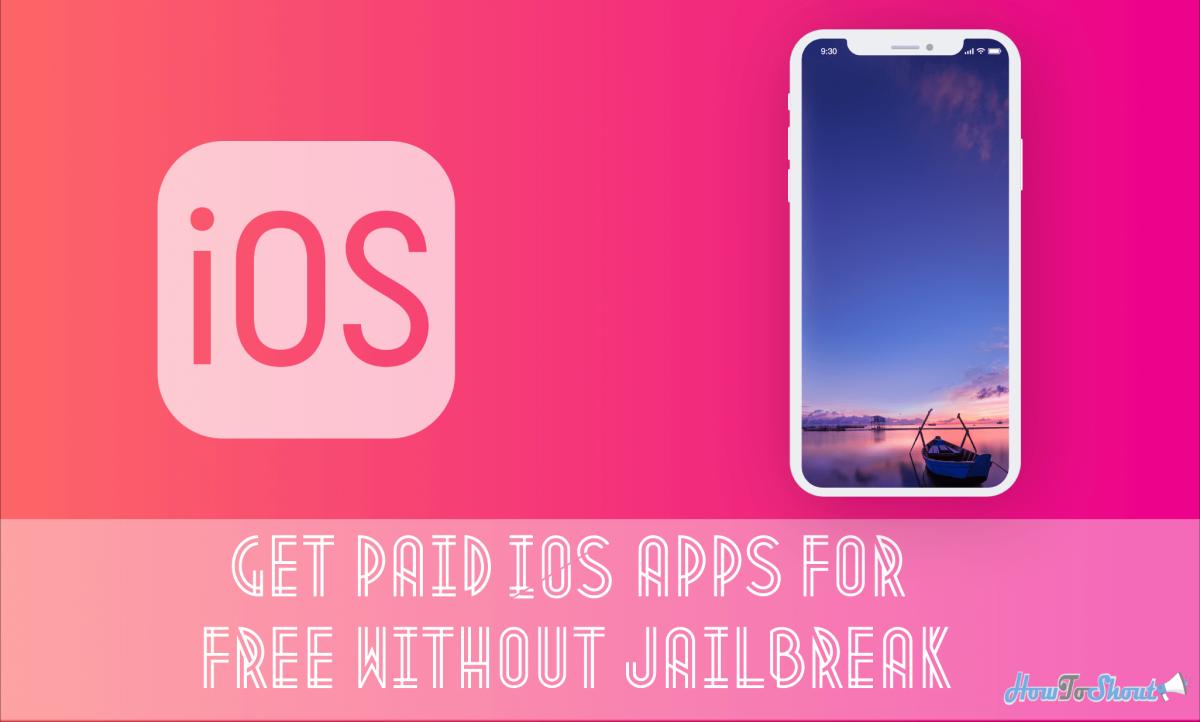 How to Download Paid Apps for Free iOS Without Jailbreak