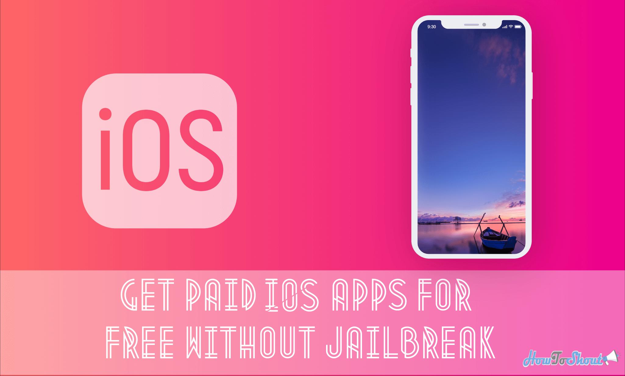 How to Download Paid Apps for Free iOS Without Jailbreak